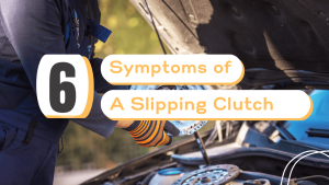 Six symptoms of a slipping clutch
