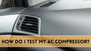 How do I test my AC compressor