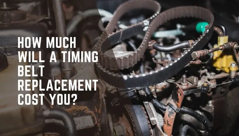 Timing Belt Replacement Cost